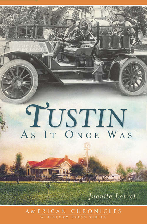 Book cover of Tustin: As It Once Was