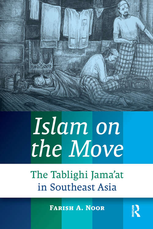 Book cover of Islam on the Move: The Tablighi Jama'at in Southeast Asia (1)
