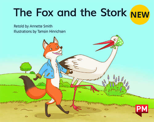 Book cover of The Fox and the Stork: An Aesop's Fable (Into Reading, Level J #60)