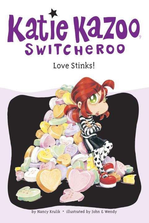 Book cover of Love Stinks! (Katie Kazoo Switcheroo #15)