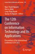 The 12th Conference on Information Technology and Its Applications: Proceedings of the International Conference CITA 2023 (Lecture Notes in Networks and Systems #734)