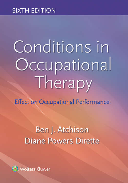 Book cover of Conditions in Occupational Therapy: Effect on Occupational Performance