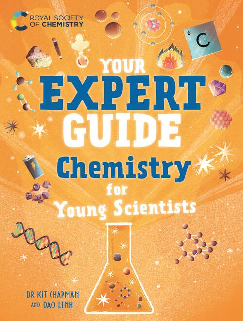 Book cover of Chemistry for Young Scientists (Your Expert Guide #2)