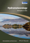Hydrometeorology (Advancing Weather and Climate Science)