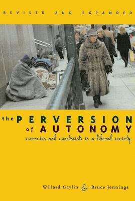 Book cover of Perversion of Autonomy: Coercion and Constraints in a Liberal Society, Second Edition