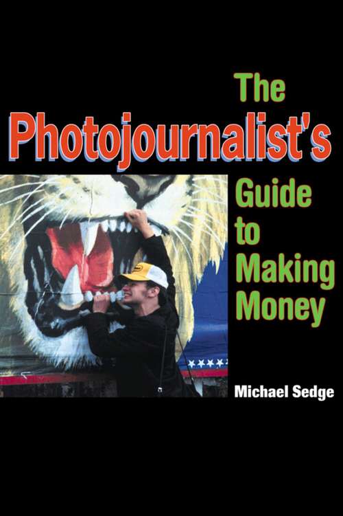 Book cover of The Photojournalist's Guide to Making Money