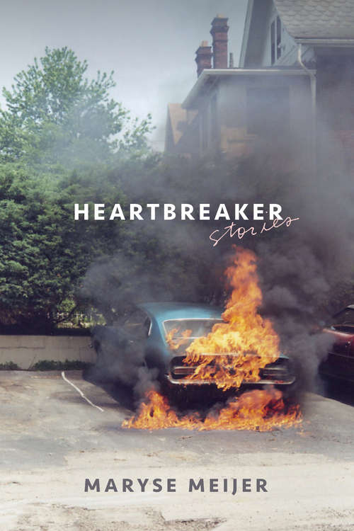 Book cover of Heartbreaker: Stories
