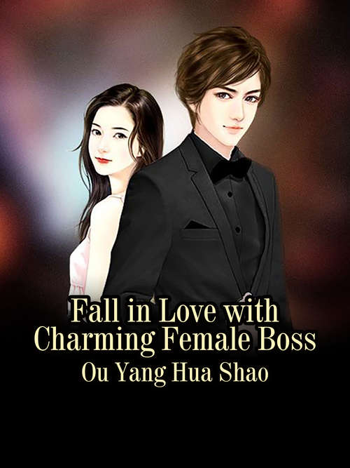 Fall in Love with Charming Female Boss