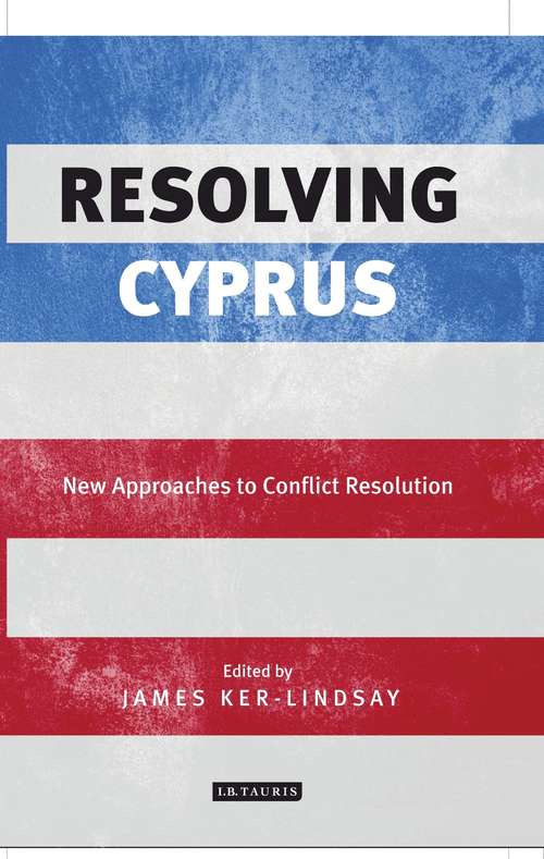 Book cover of Resolving Cyprus: New Approaches to Conflict Resolution