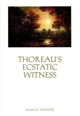 Thoreau's Ecstatic Witness