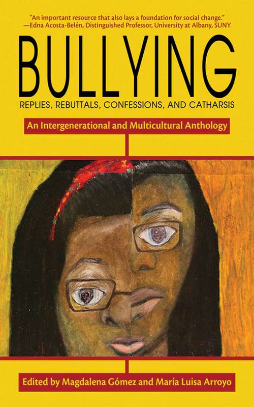 Book cover of Bullying: Replies, Rebuttals, Confessions, and Catharsis