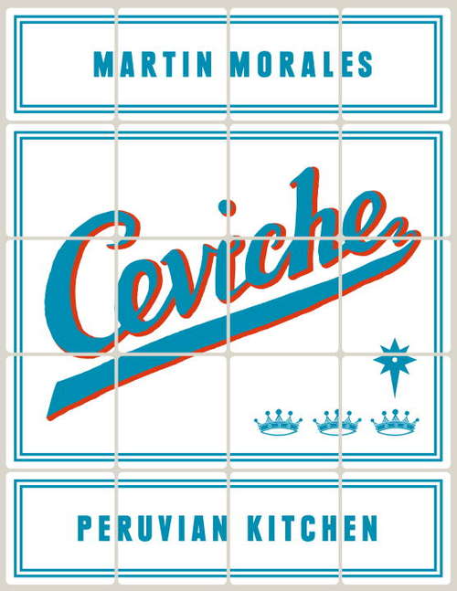 Book cover of Ceviche: Peruvian Kitchen