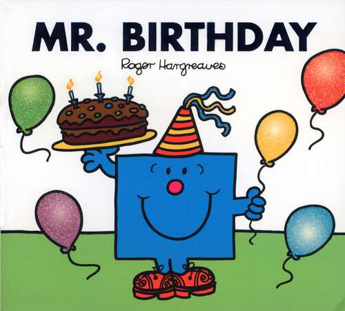 Book cover of Mr. Birthday (Mr. Men and Little Miss)