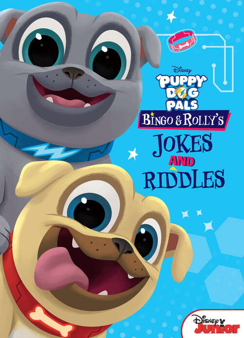 Book cover of Puppy Dog Pals: Bingo and Rolly's Jokes and Riddles