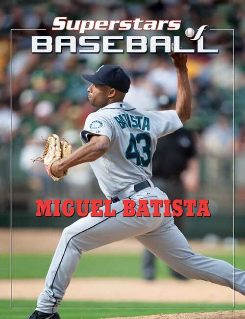 Book cover of Miguel Batista (Superstars of Baseball)