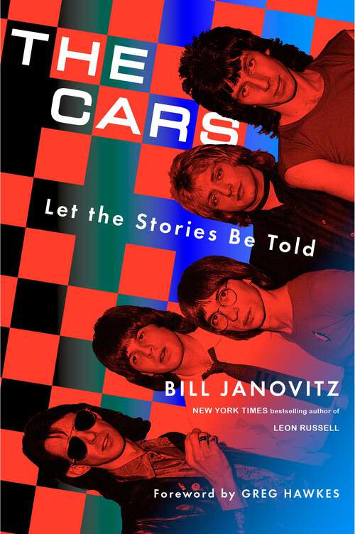 Book cover of The Cars: Let the Stories Be Told