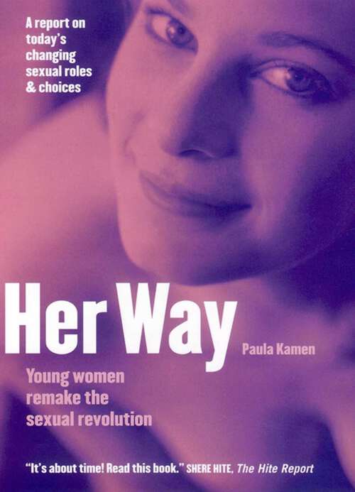 Book cover of Her Way: Young Women Remake the Sexual Revolution
