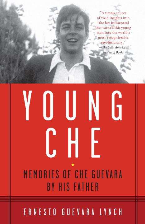 Book cover of Young Che: Memories of Che Guevara by His Father