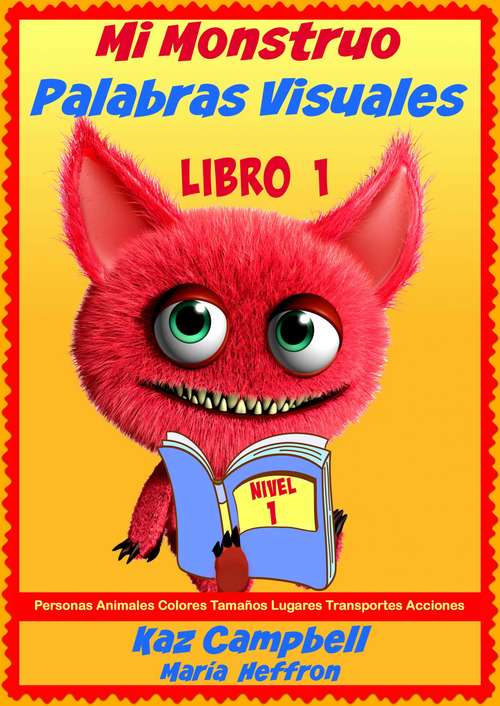 Book cover of Mi Monstruo Palabras Visuales Nivel 1 Libro 1