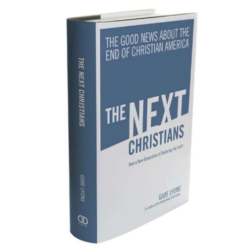 The Next Christians: The Good News About The End Of Christian America