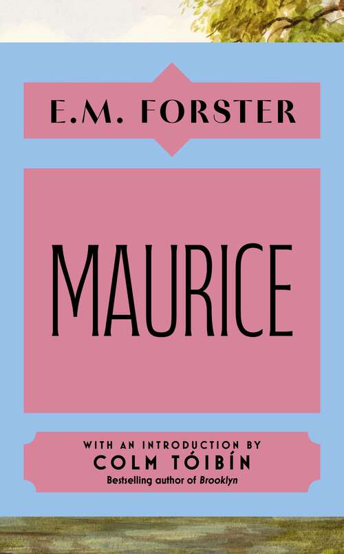 Book cover of Maurice: With an introduction by Colm Tóibín, bestselling author of Brooklyn