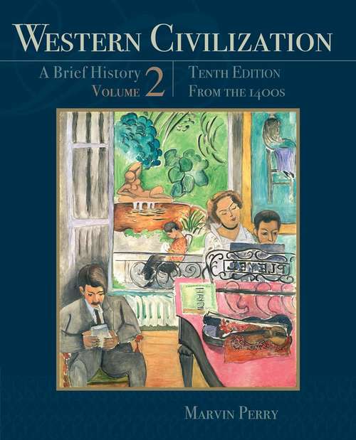 Western Civilization: From the 1400's, Tenth Edition