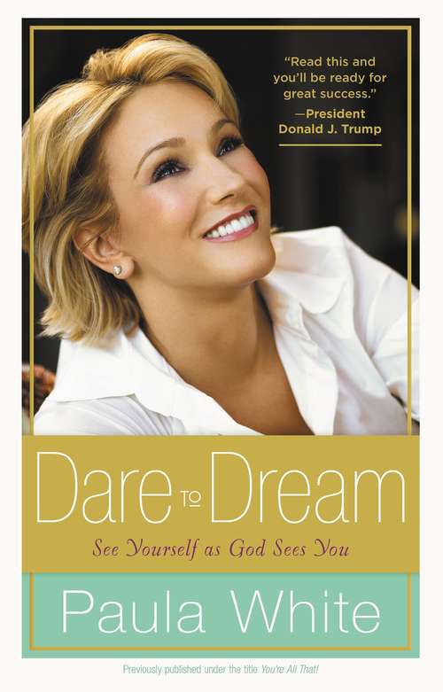Book cover of Dare to Dream: Understand God's Design for Your Life