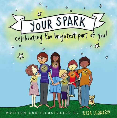 Book cover of Your Spark: Celebrating the Brightest Part of You!