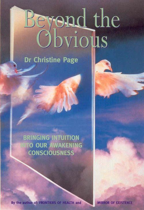 Book cover of Beyond The Obvious: Bringing Intuition into our Awakening Consciousness