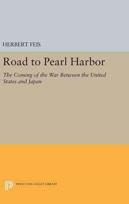 Book cover of The Road to Pearl Harbor: The Coming of the War Between the United States and Japan