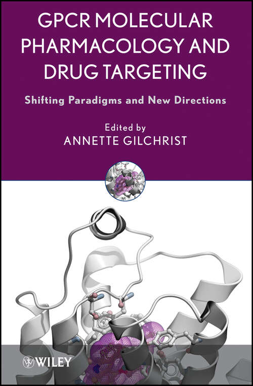 Book cover of GPCR Molecular Pharmacology and Drug Targeting