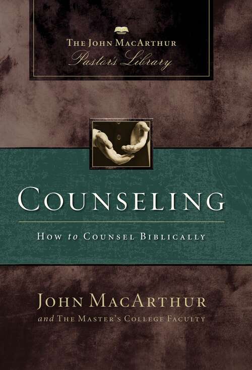 Book cover of Counseling: How to Counsel Biblically