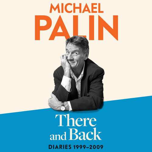 Book cover of There and Back: Diaries 1999-2009