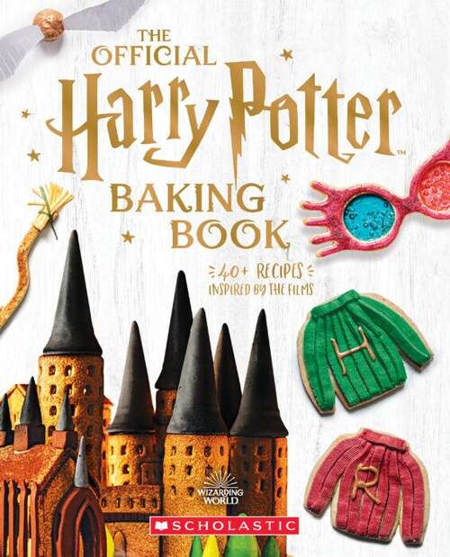 Book cover of The Official Harry Potter Baking Book: 45 Recipes Inspired by the Films (Harry Potter Series)