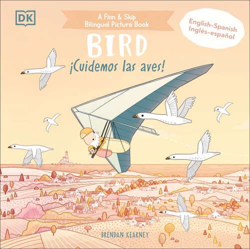 Book cover of Bilingual Bird - ¡Cuidemos las aves!