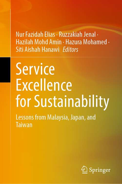 Service Excellence for Sustainability: Lessons from Malaysia, Japan, and Taiwan