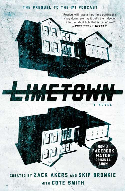 Limetown: The Prequel to the #1 Podcast