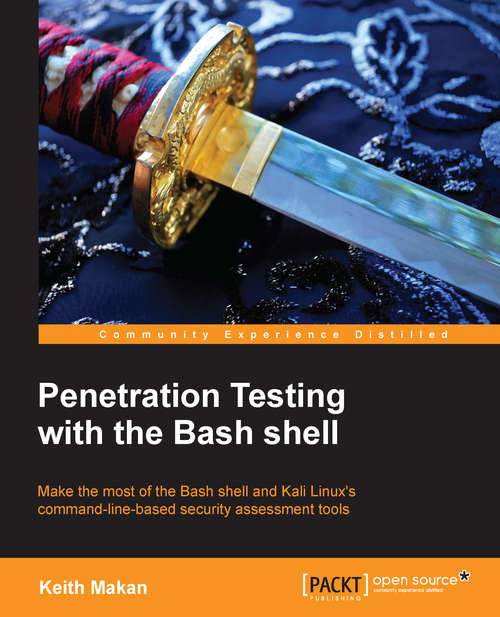 Book cover of Penetration Testing with the Bash shell