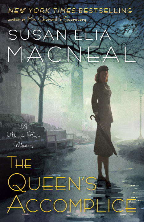 The Queen's Accomplice: A Maggie Hope Mystery (Maggie Hope #6)