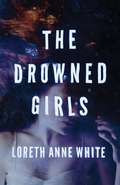 The Drowned Girls (Angie Pallorino Ser. #1)