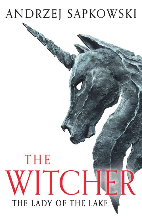 Book cover of The Lady of the Lake: Witcher 5 – Now a major Netflix show (The Witcher #7)