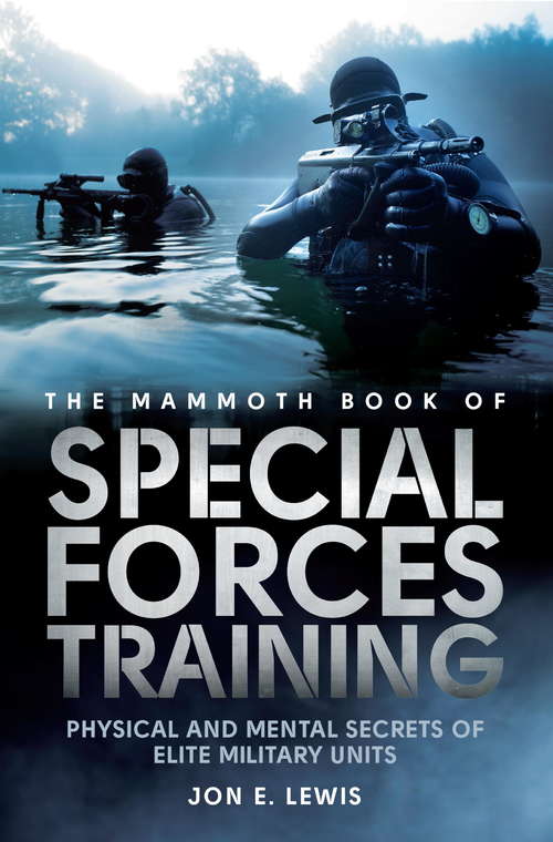 Book cover of The Mammoth Book Of Special Forces Training