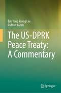 The US-DPRK Peace Treaty: A Commentary