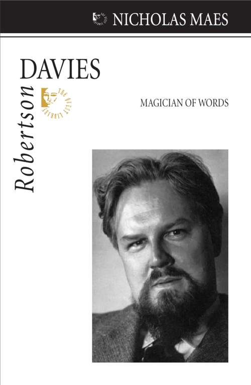 Robertson Davies: Magician of Words