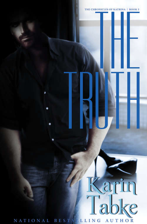 Book cover of The Truth: The Chronicles of Katrina Book Three