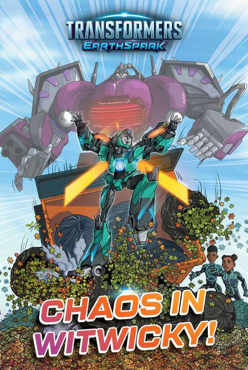 Book cover of Chaos in Witwicky! (Transformers: EarthSpark)