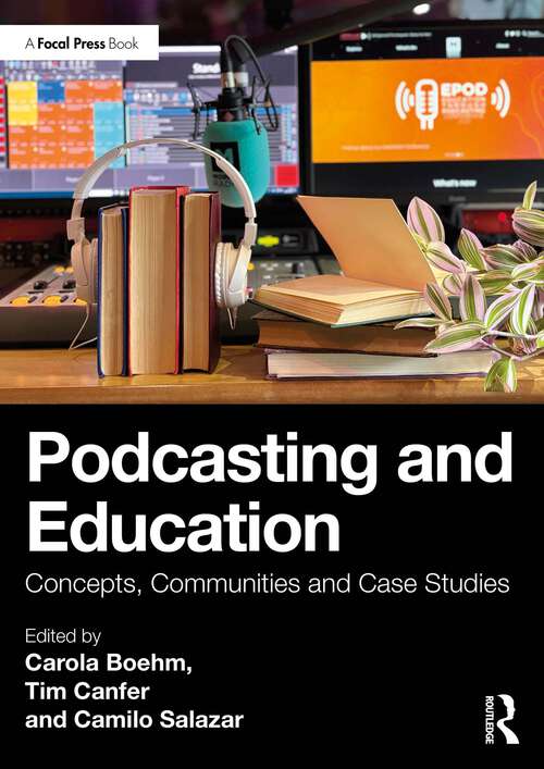 Book cover of Podcasting and Education: Concepts, Communities and Case Studies (1)