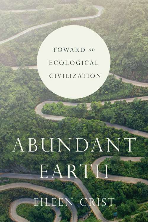 Book cover of Abundant Earth: Toward an Ecological Civilization