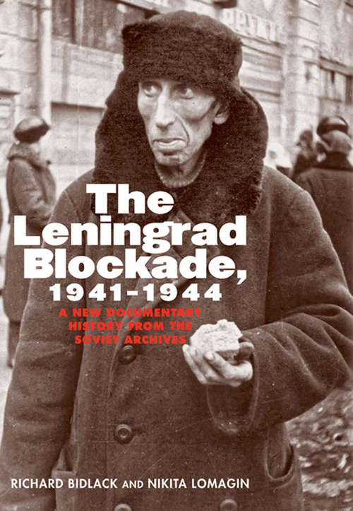 Book cover of The Leningrad Blockade, 1941-1944