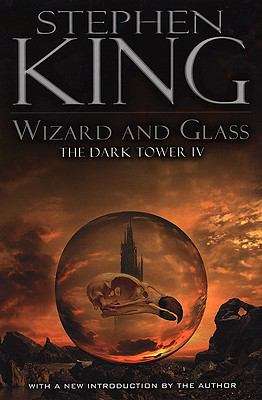 Book cover of Wizard and Glass (The Dark Tower #4)